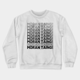 Scottish Gaelic mòran taing! Many Thanks in Scotland Crewneck Sweatshirt